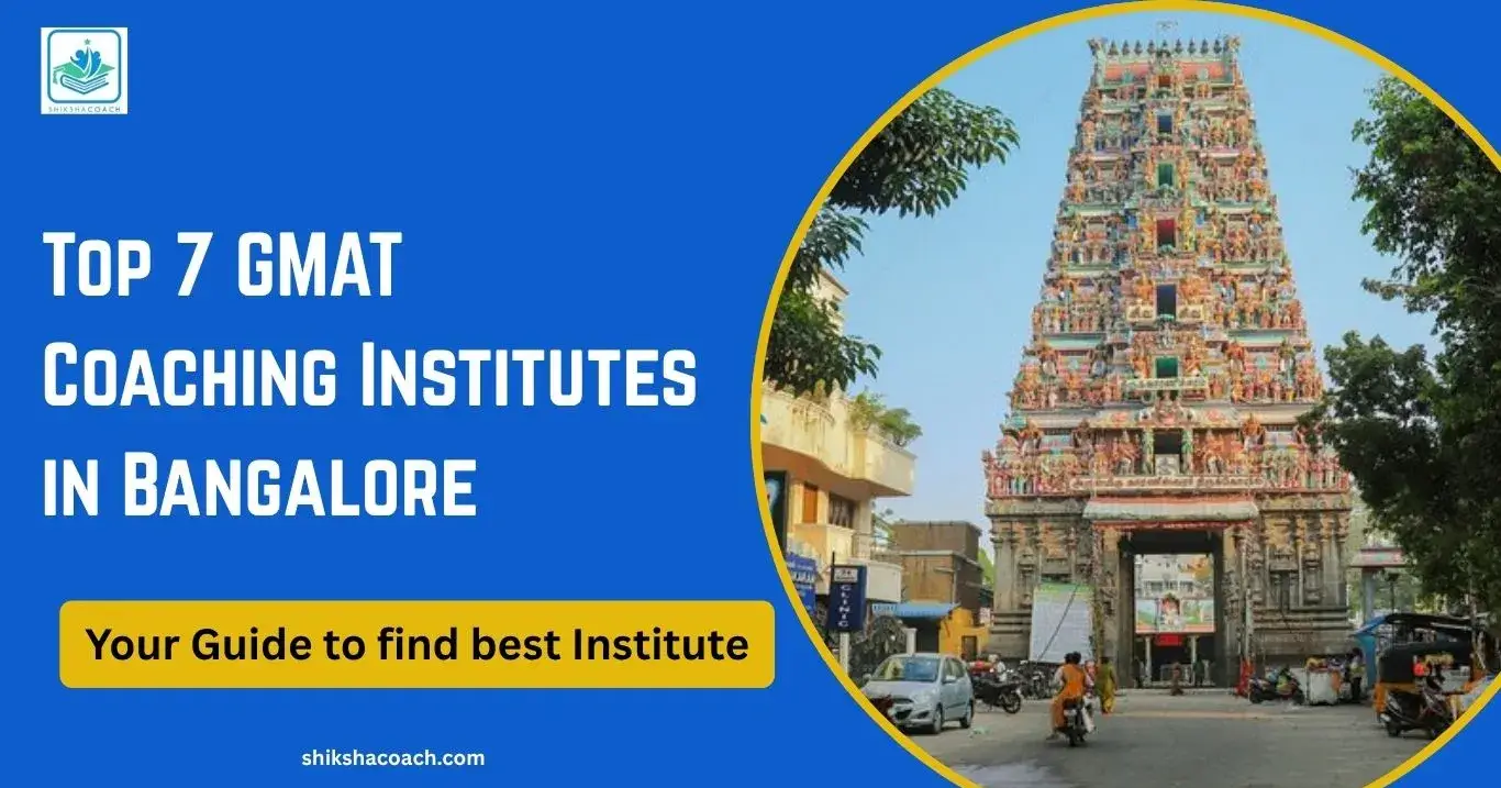 Top 7 GMAT Coaching Institutes in Bangalore