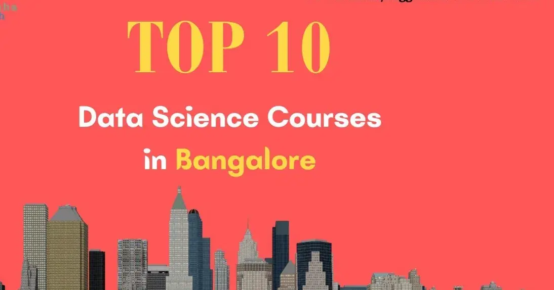 Top 10 Data Science Courses in Bangalore with Placement