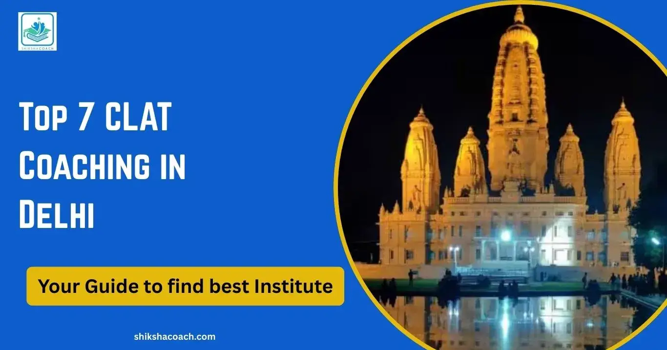 Best 5 CLAT Coaching in Delhi 2026