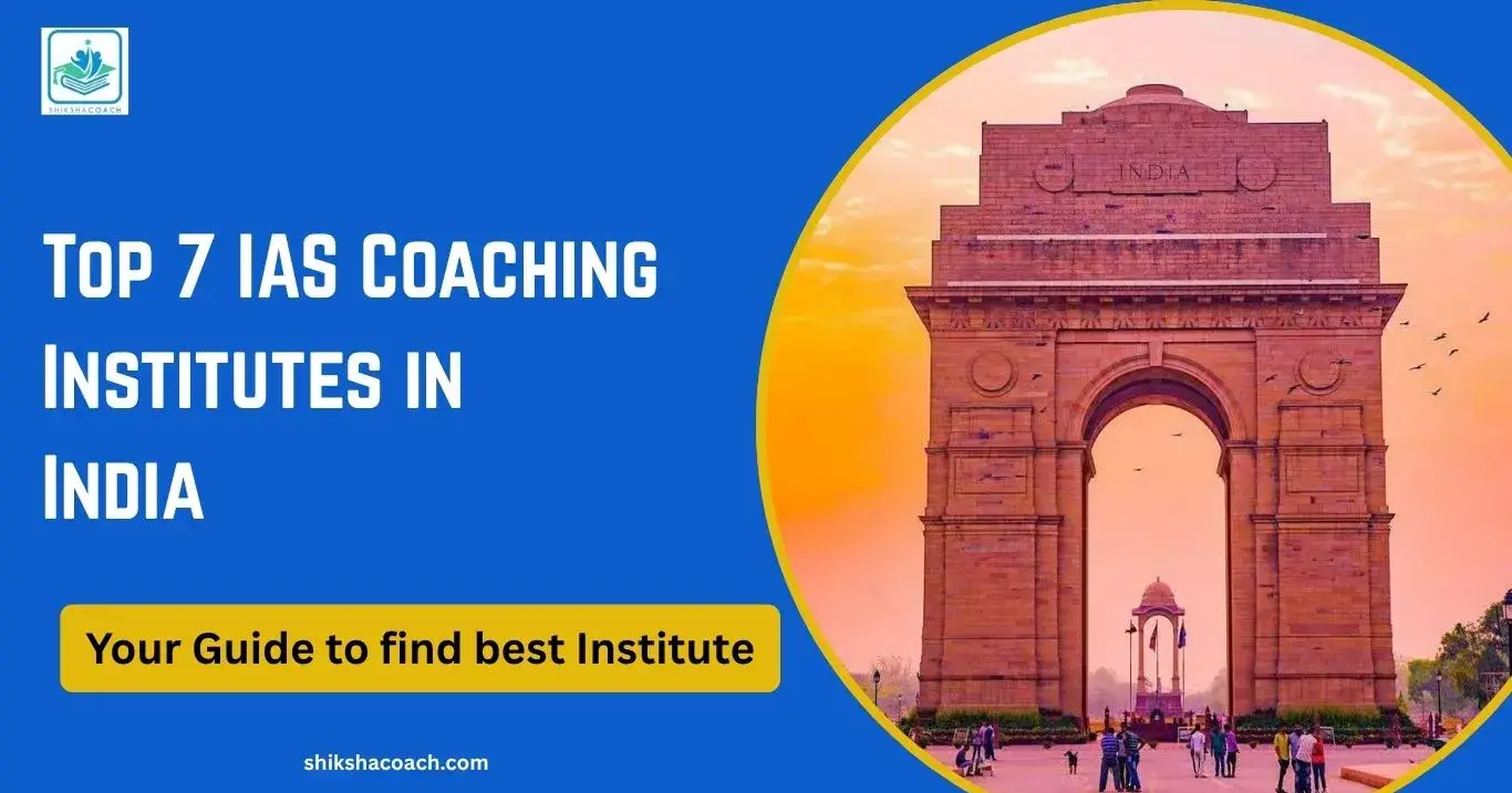 Best 7 IAS Coaching Institutes in India with Fees 2025-26 [Updated List]