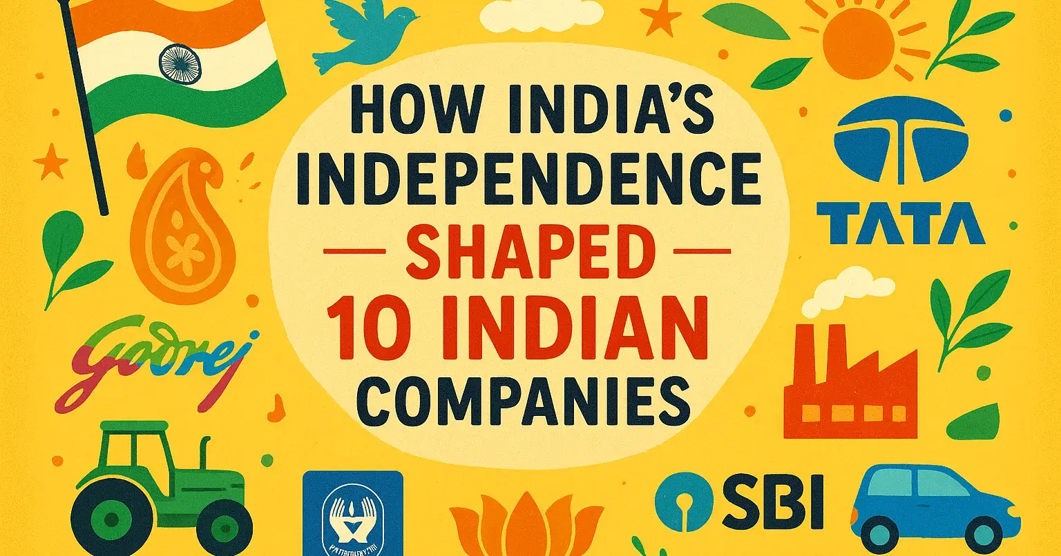 How India’s Independence Built 10 Market-Ruling Companies