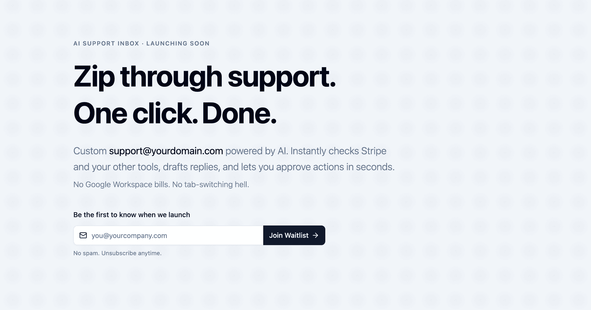 Zip through support. One click. Done. image 1