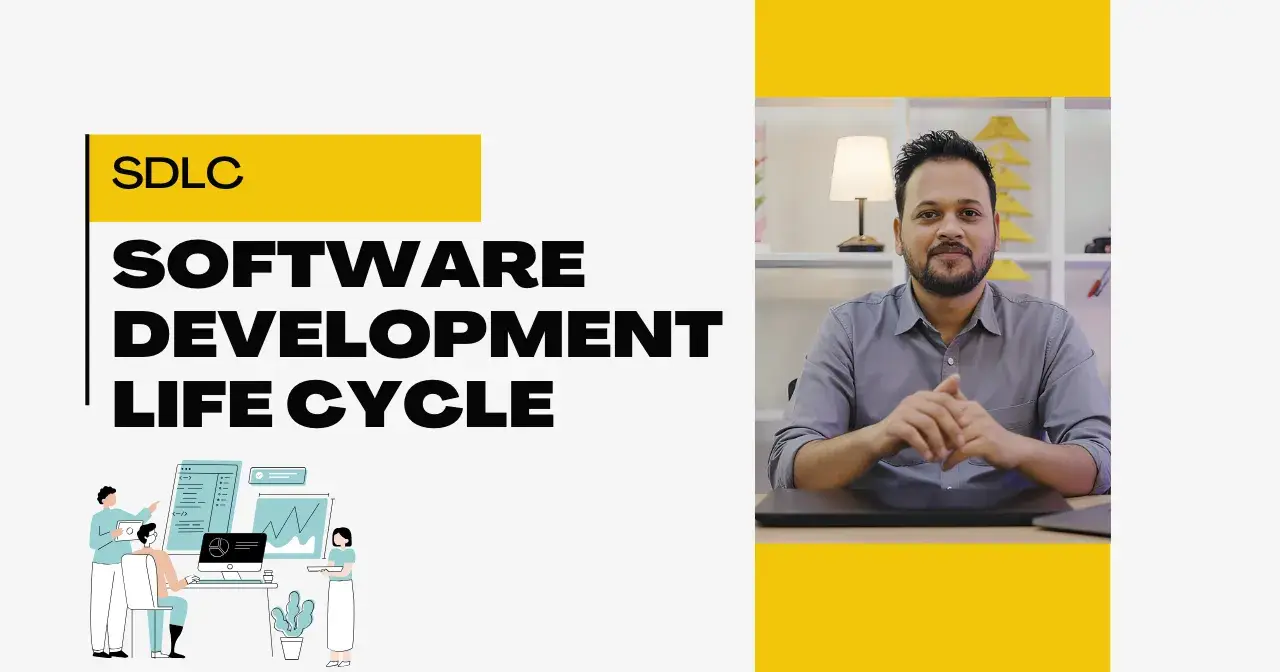 Software Development Life Cycle (SDLC) Explained: A Beginner's Guide to Building Software in 2025