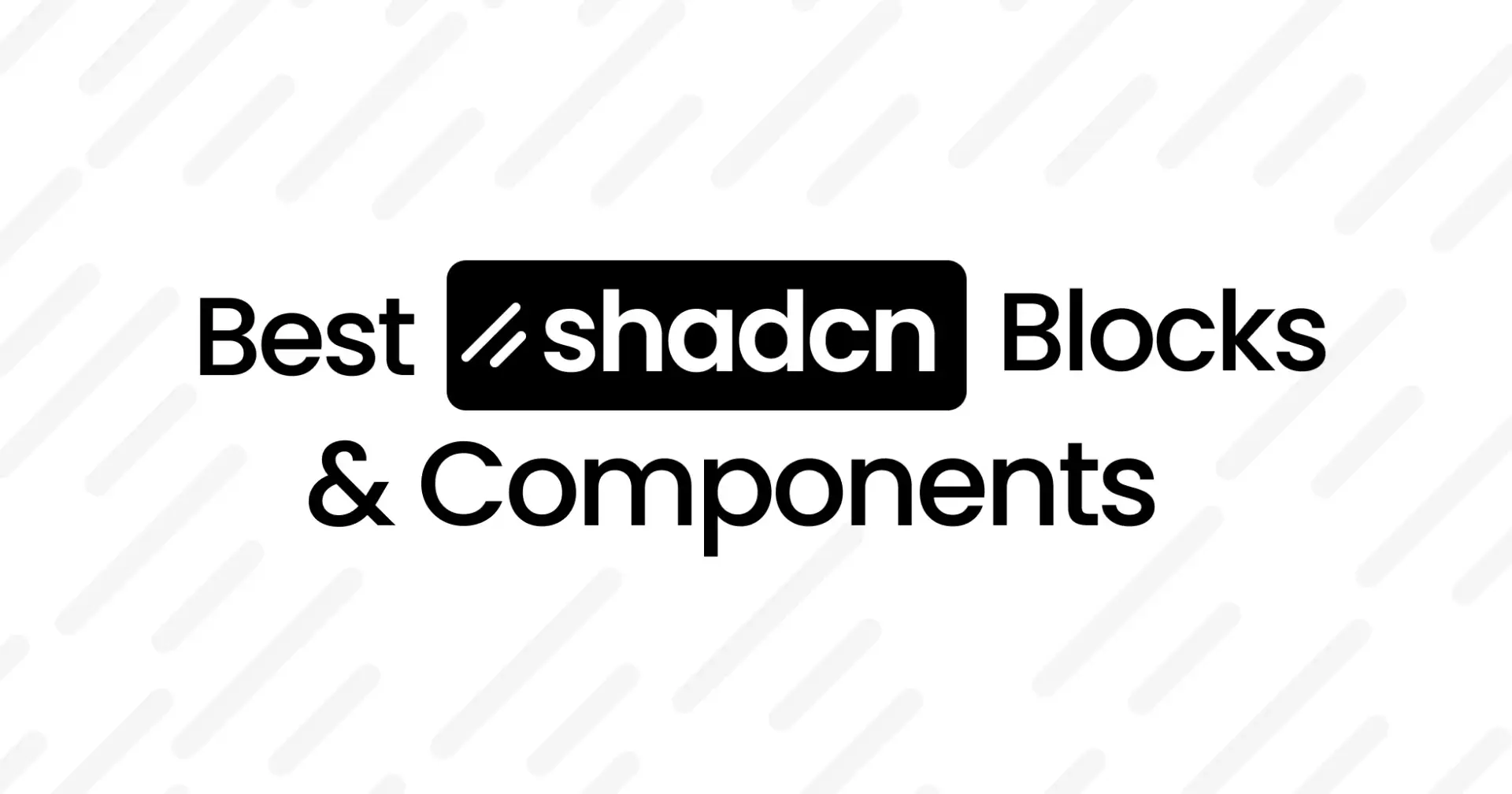 The Ultimate List of Free Shadcn UI Blocks & Components for Developers