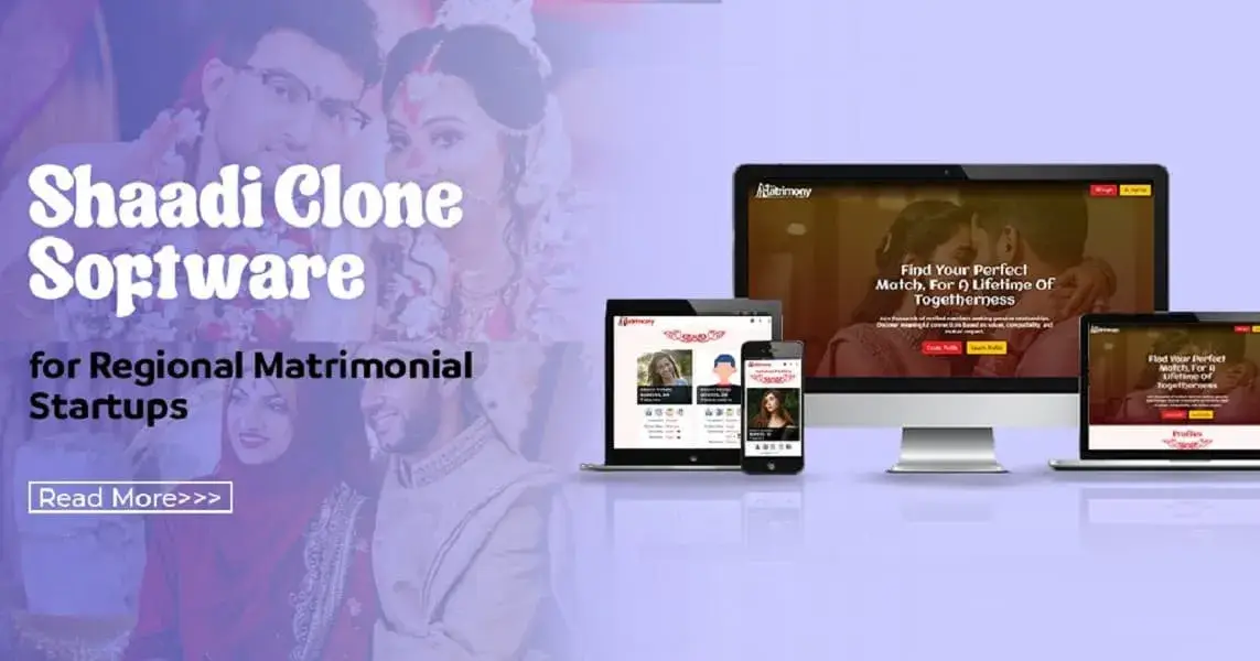 Shaadi Clone Software for Regional Matrimonial Startups