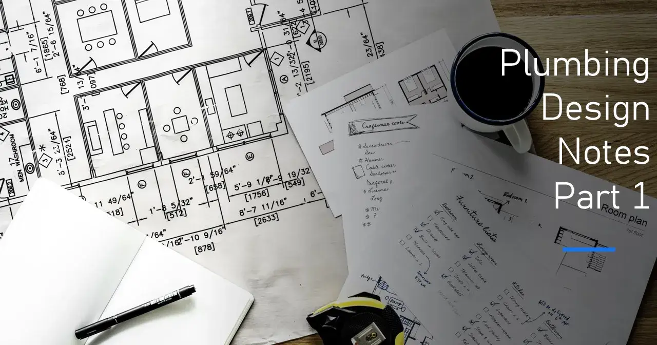 Plumbing Design Notes _ Part 1