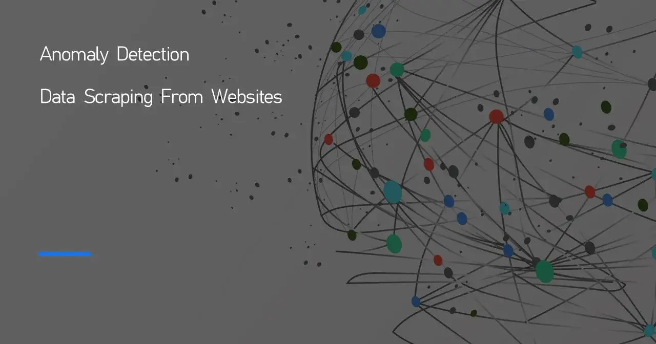 
Anomaly Detection _ Data Scraping From Websites