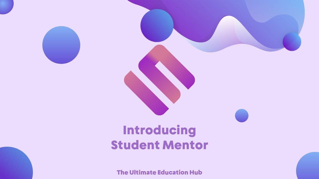 Student Mentor - The Ultimate Education Hub