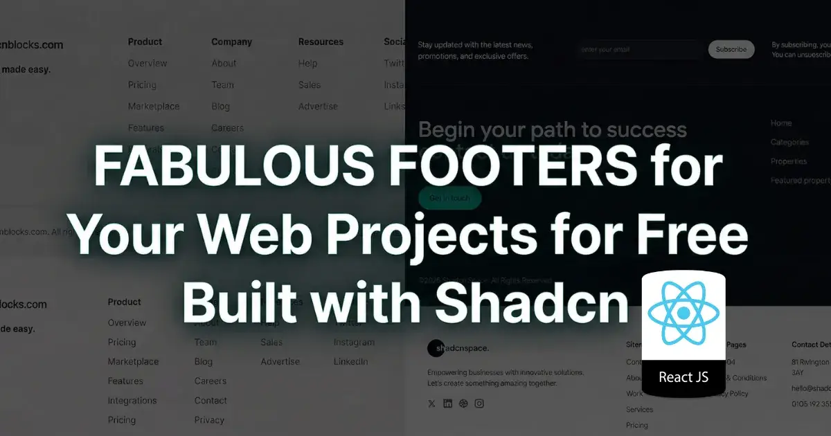5+ Free Shadcn Footers for Your React Projects
