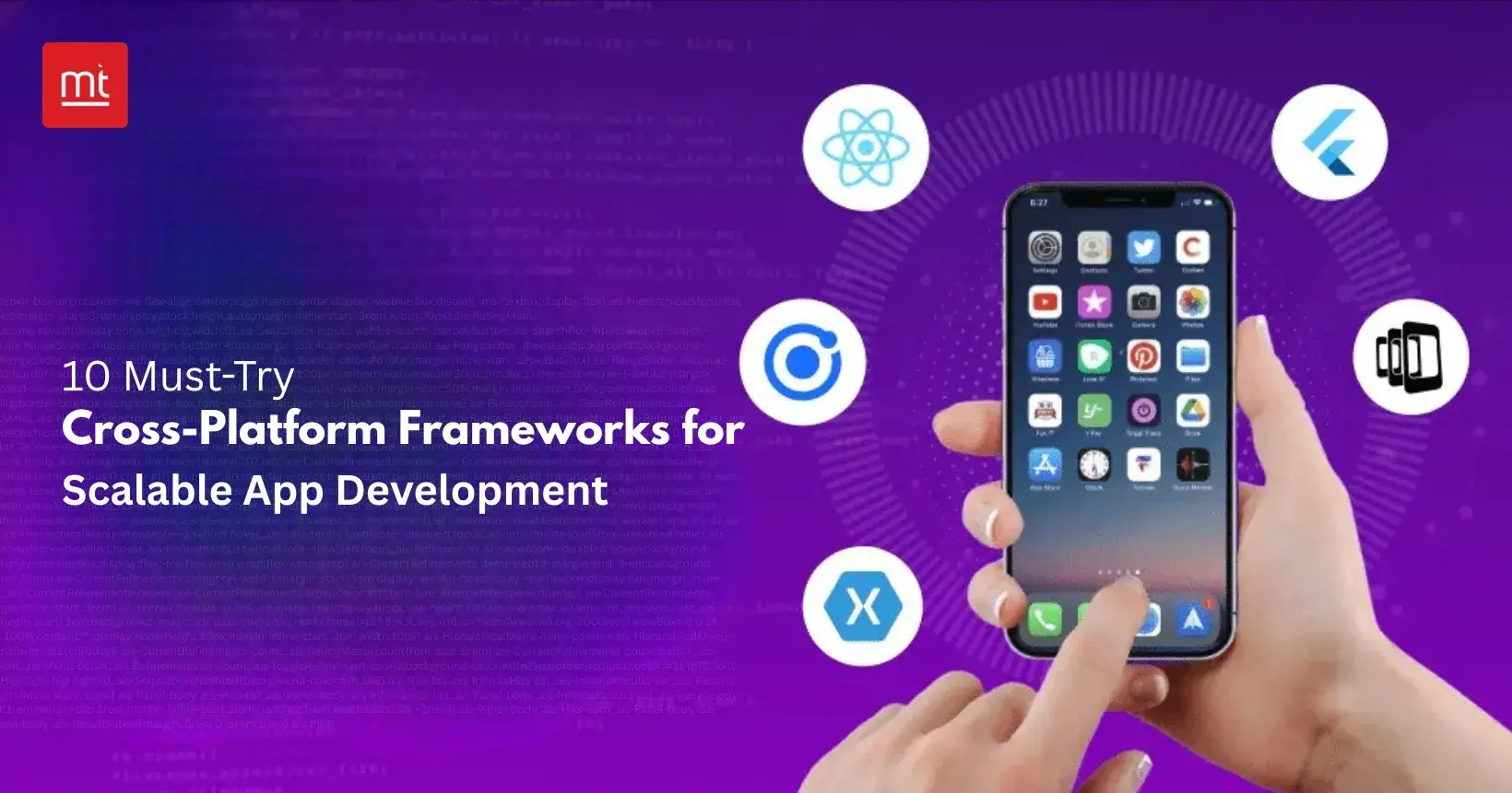 10 Must-Try Cross-Platform Frameworks for Scalable App Development

