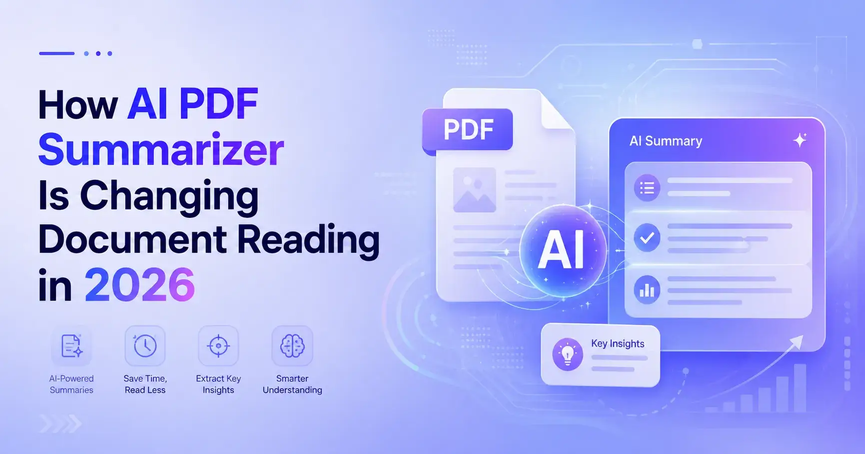 How AI PDF Summarizer Is Changing Document Reading in 2026