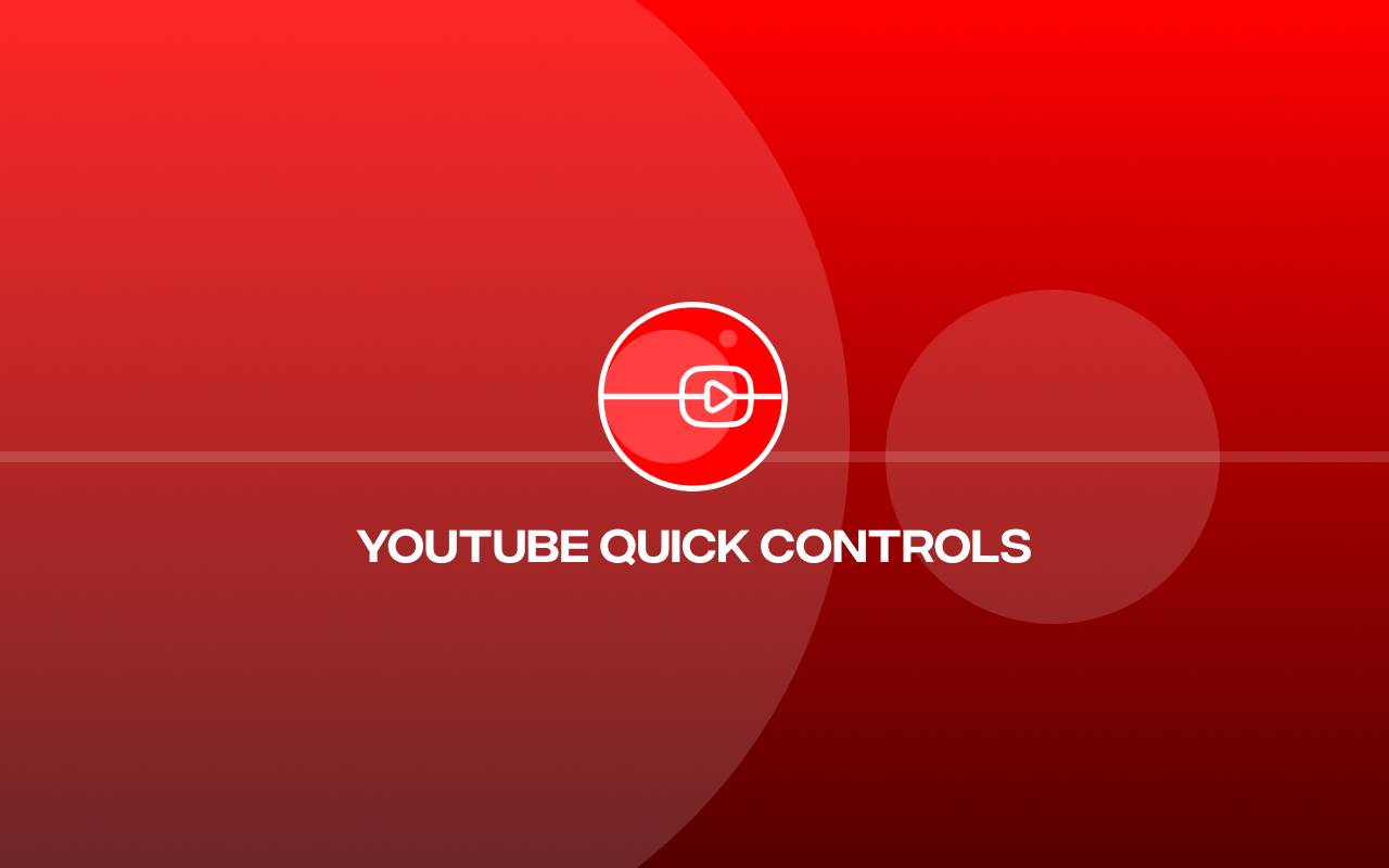 YouTube Quick Controls image 1