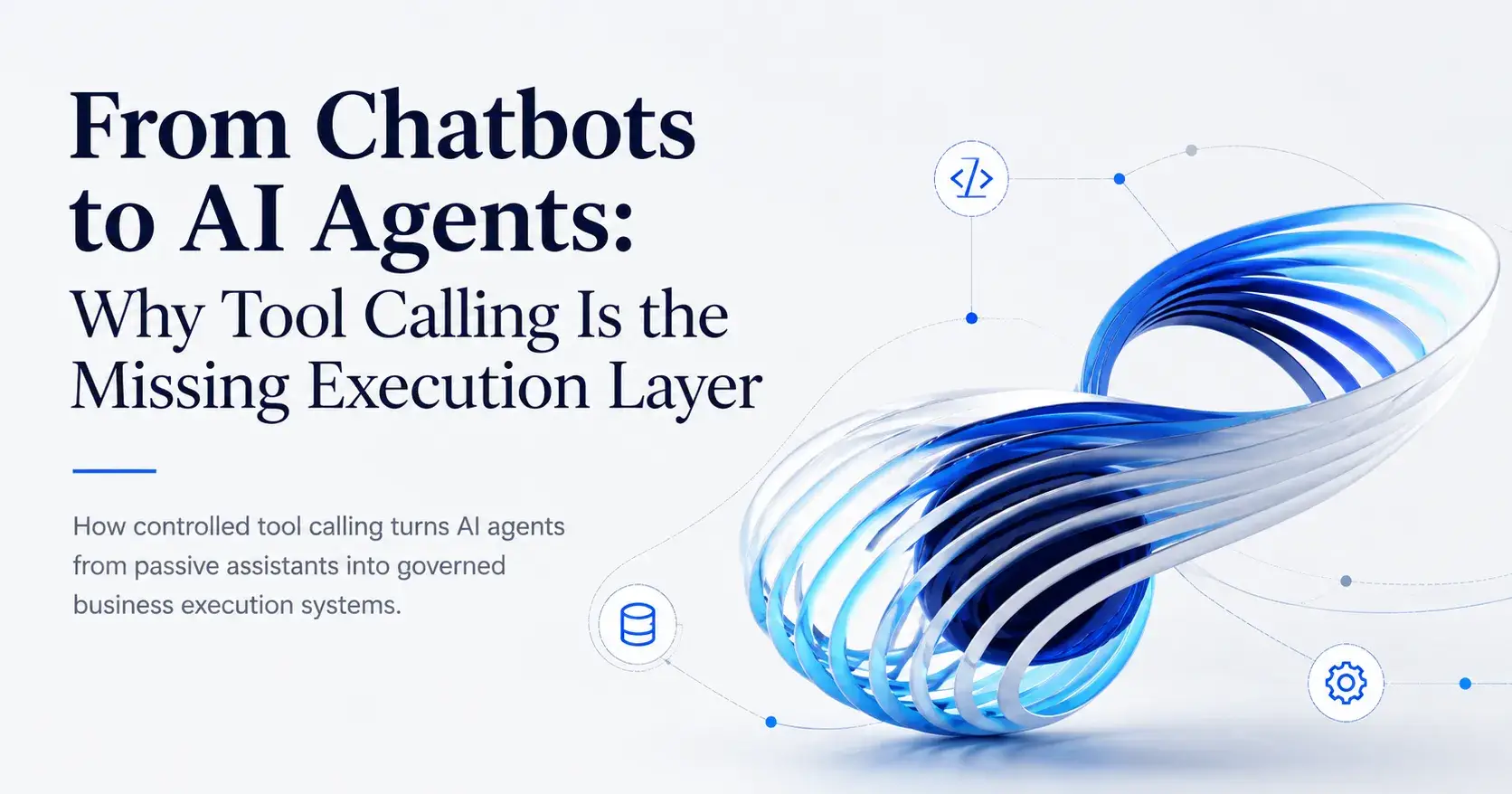 Tool Calling for AI Agents: Connecting Reasoning, Systems, and Business Action