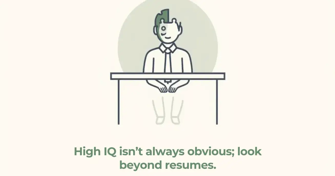 How Interviewers Can Spot High-IQ Candidates - Even When They Don’t Seem Like It
