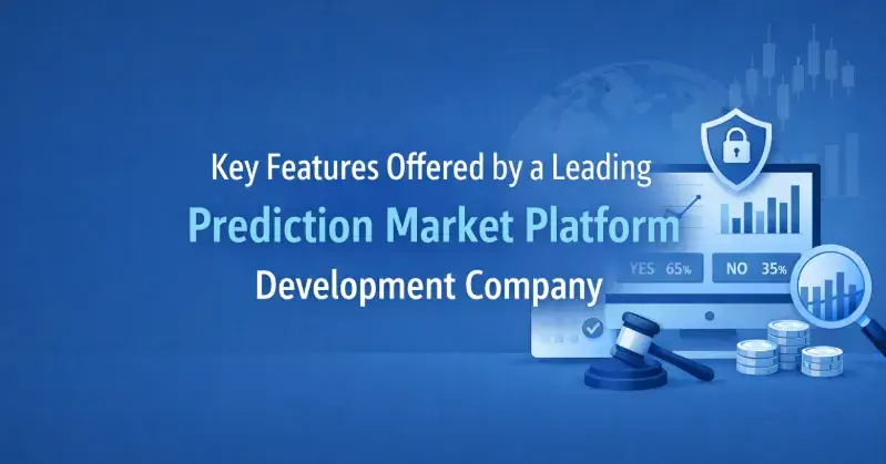 Key Features Offered by a Leading Prediction Market Platform Development Company