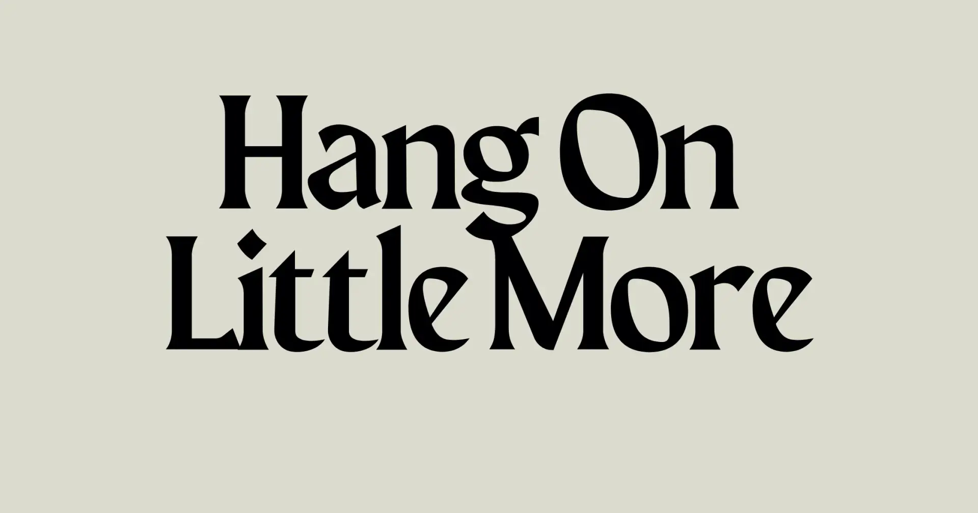 Hang on , Little more
