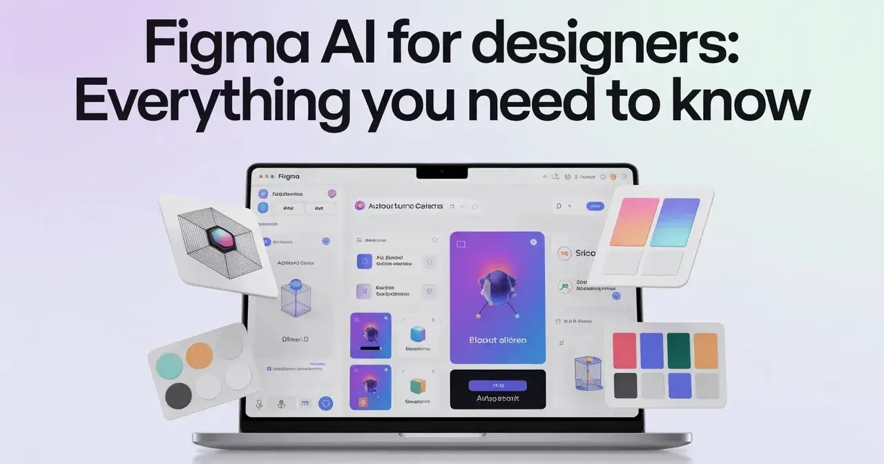 Figma AI Updates Explained: What Designers Need to Know in 2026