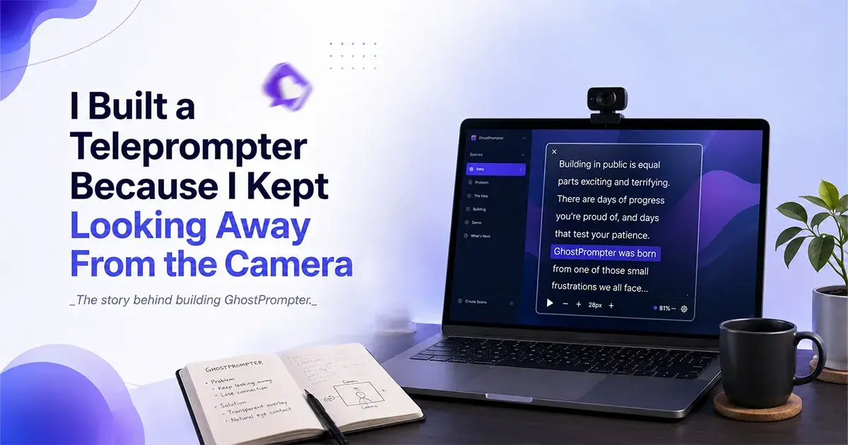 I built a teleprompter because I kept looking away from the camera
