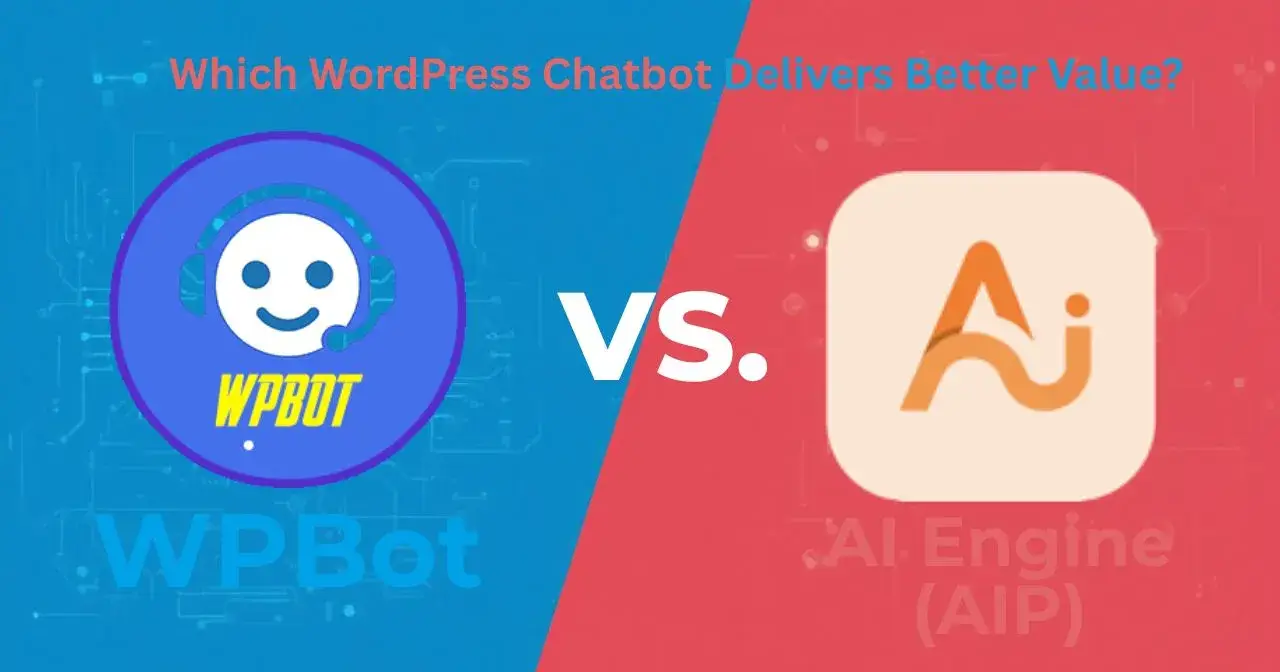 WPBot vs AI Engine (AIP): Which WordPress Chatbot Delivers Better Value?