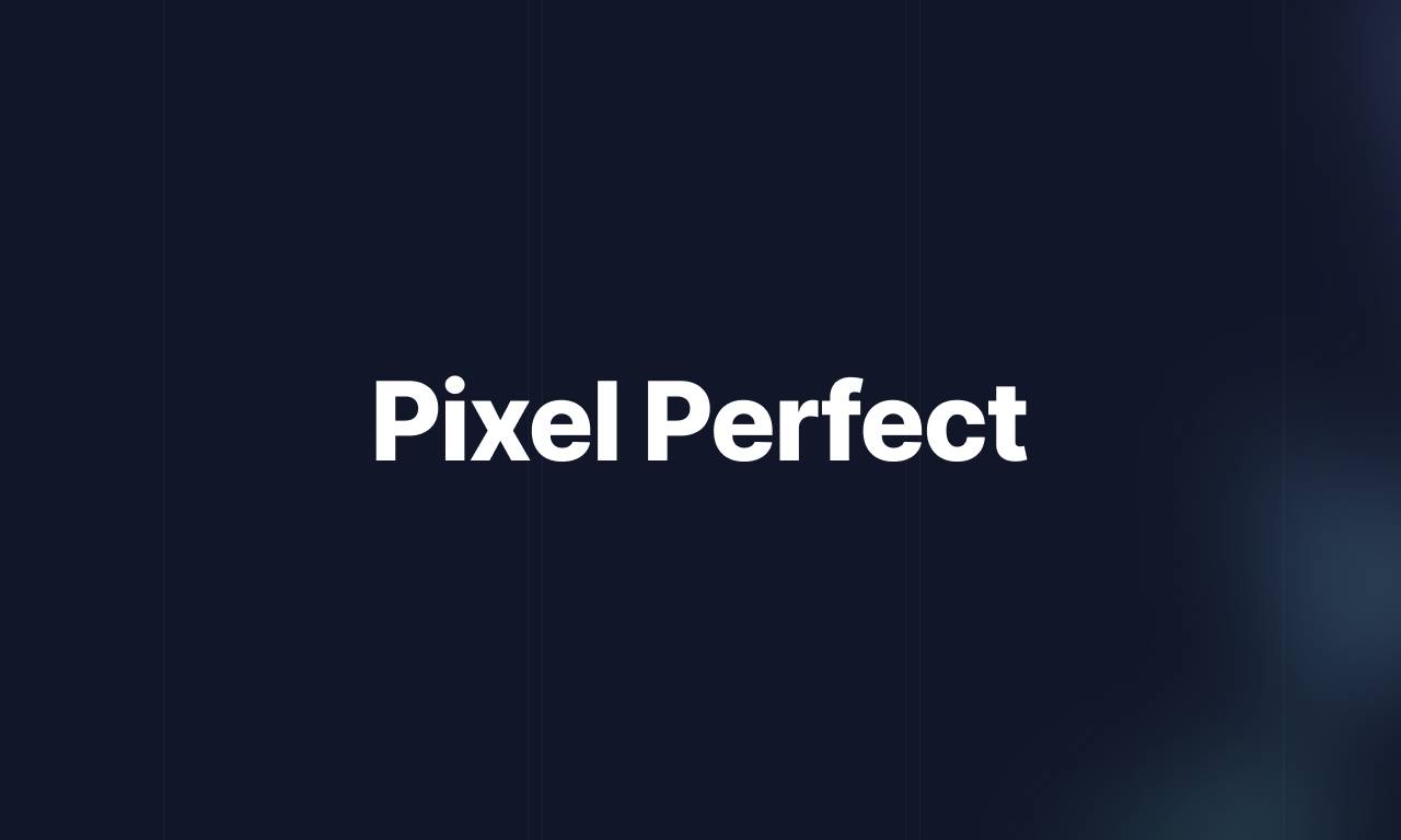 Pixel Perfect