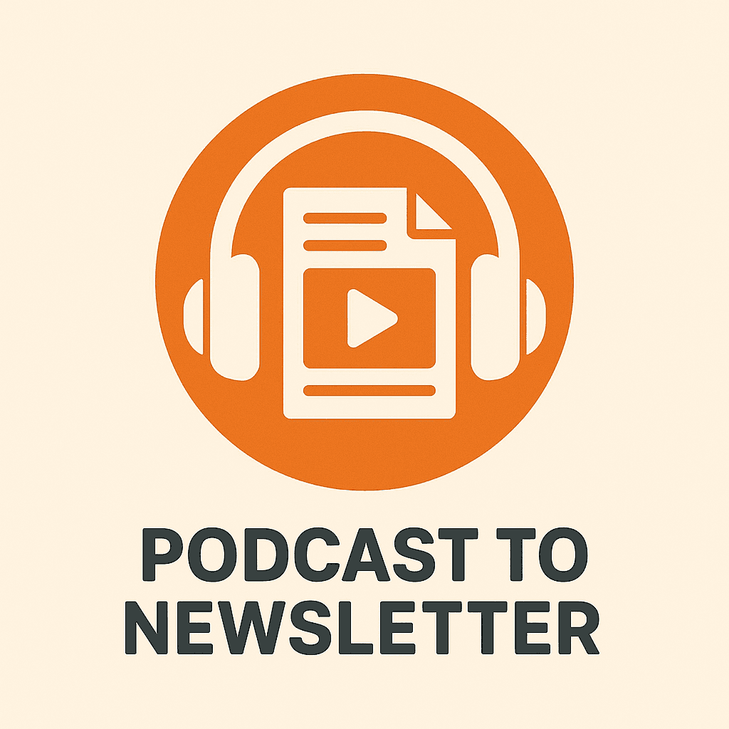 Podcast To Newsletter