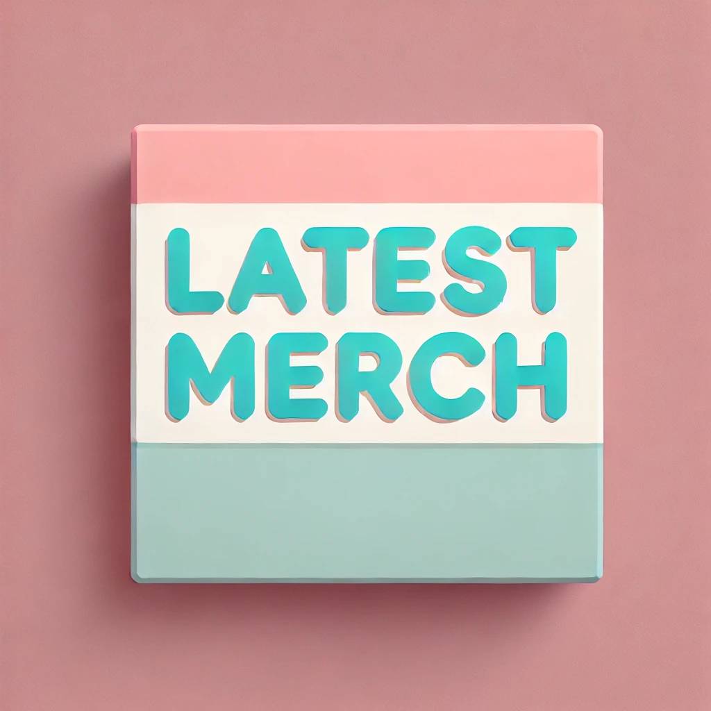 Latest Merch