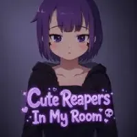 CuteReapers inMyRoom