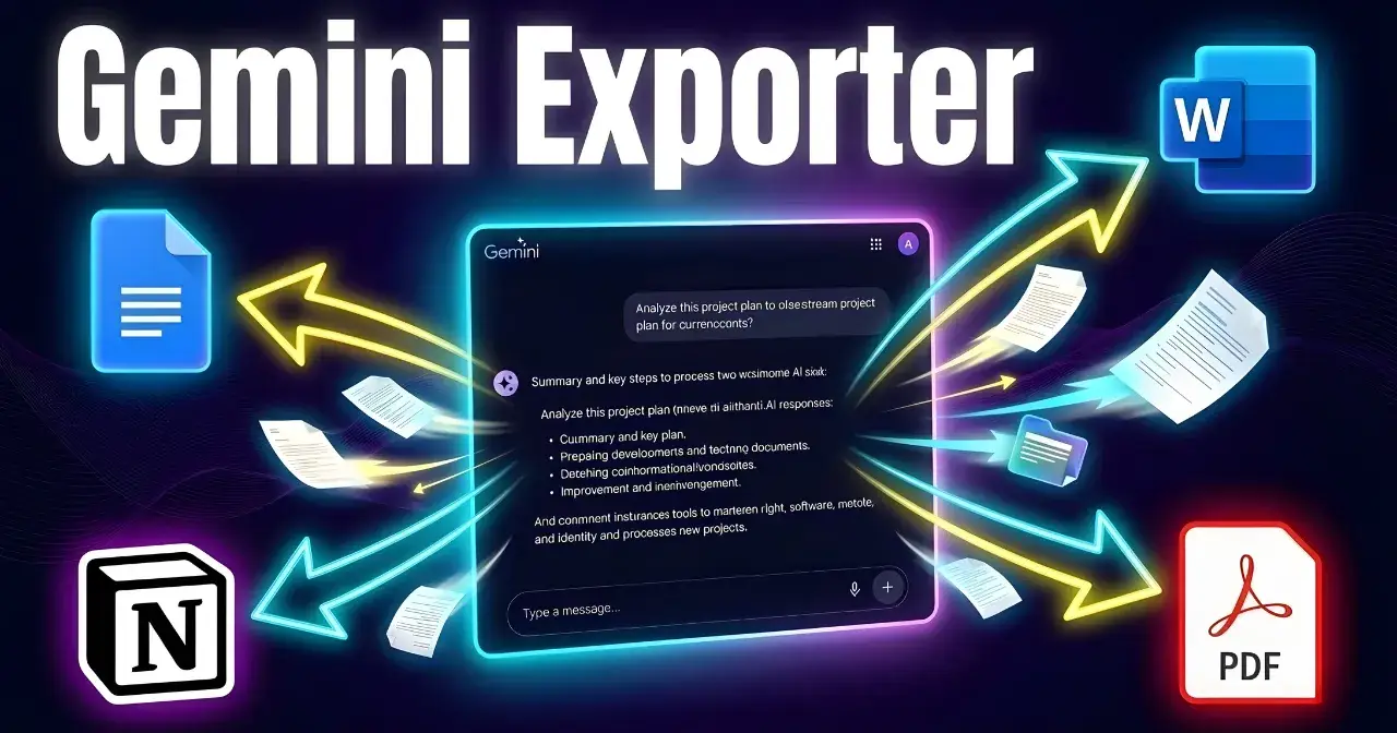 Gemini Exporter: Save Gemini Chats to PDF, Word, Docs, and Notion