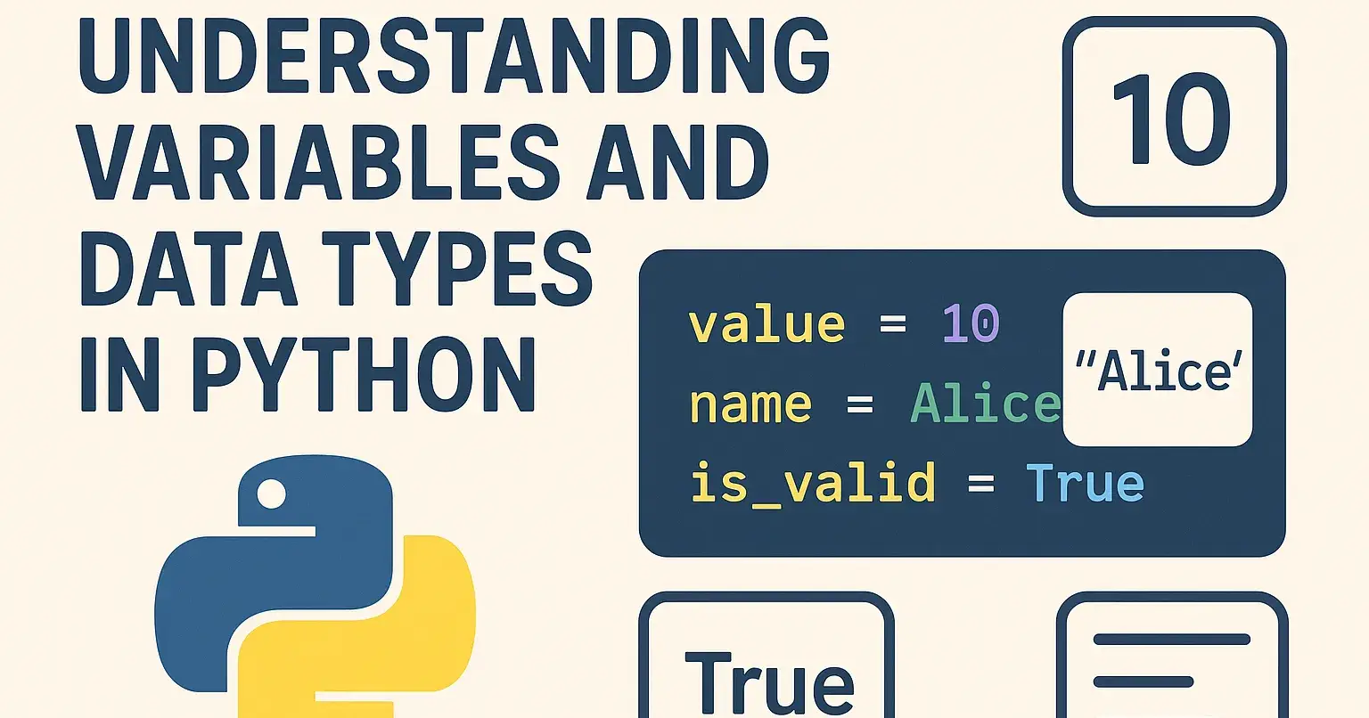 Understanding Variables and Data Types in Python