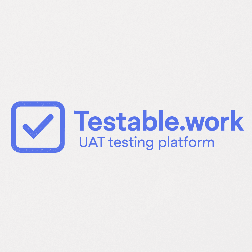 Testable.work - Professional UAT Testing