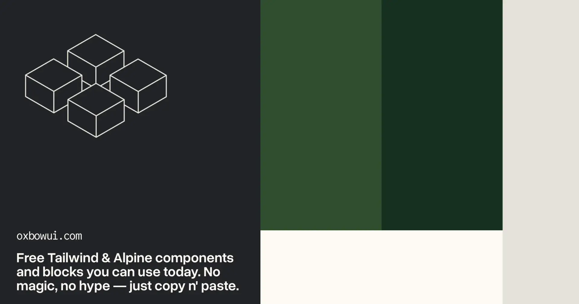 BIG NEWS: Oxbow UI is now free & MIT! Tailwind CSS & Alpine JS blocks and components.
