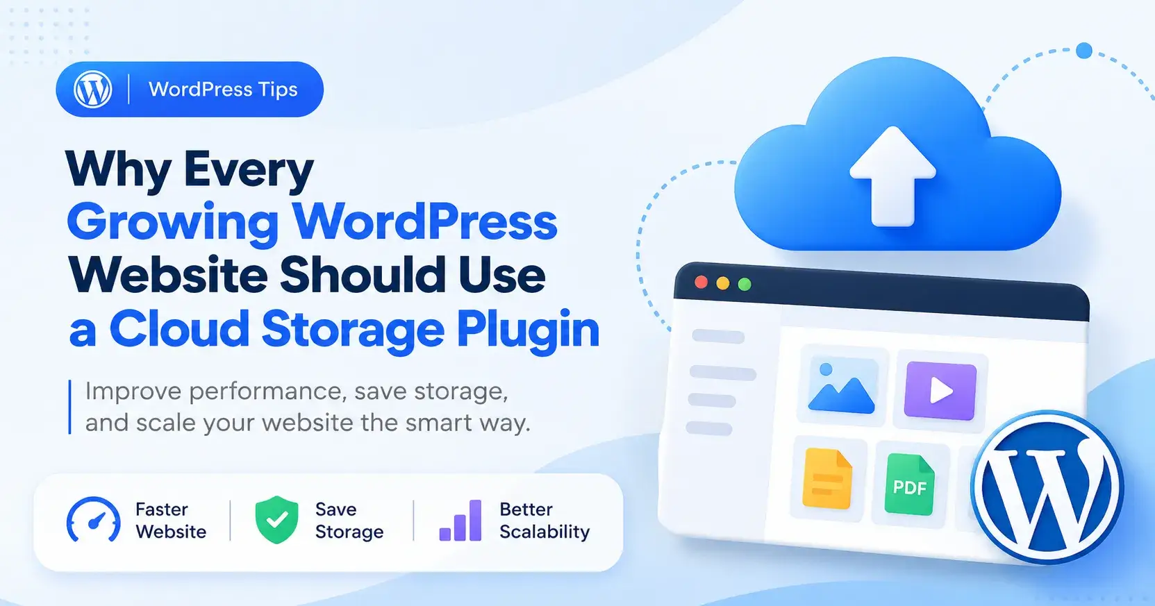 Why Every Growing WordPress Website Should Use a Cloud Storage Plugin