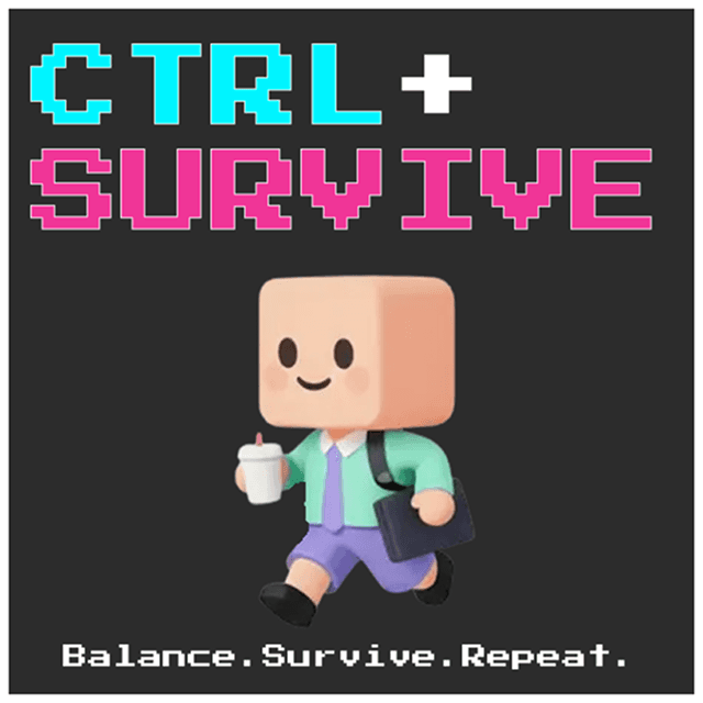 CTRL+SURVIVE — Don't Win. Just Survive.