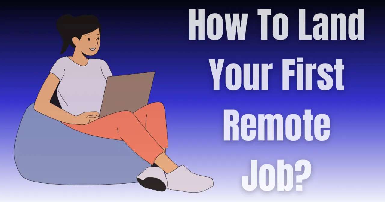 How to land your first remote job