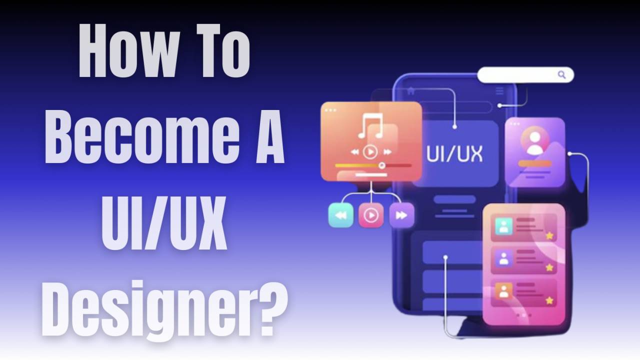How To Become A Self‑Taught UI/UX Designer