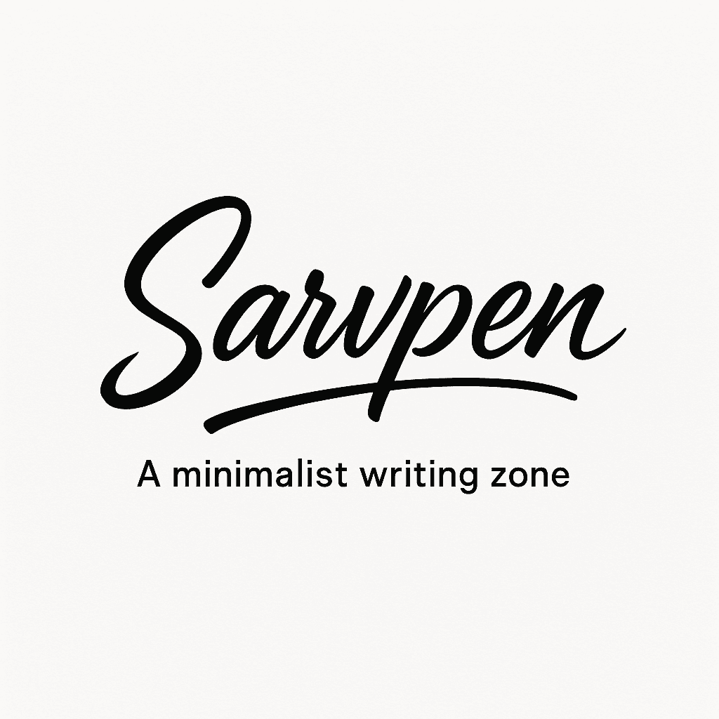 SarvPen ~ Minimal Distraction, Maximum Zen
