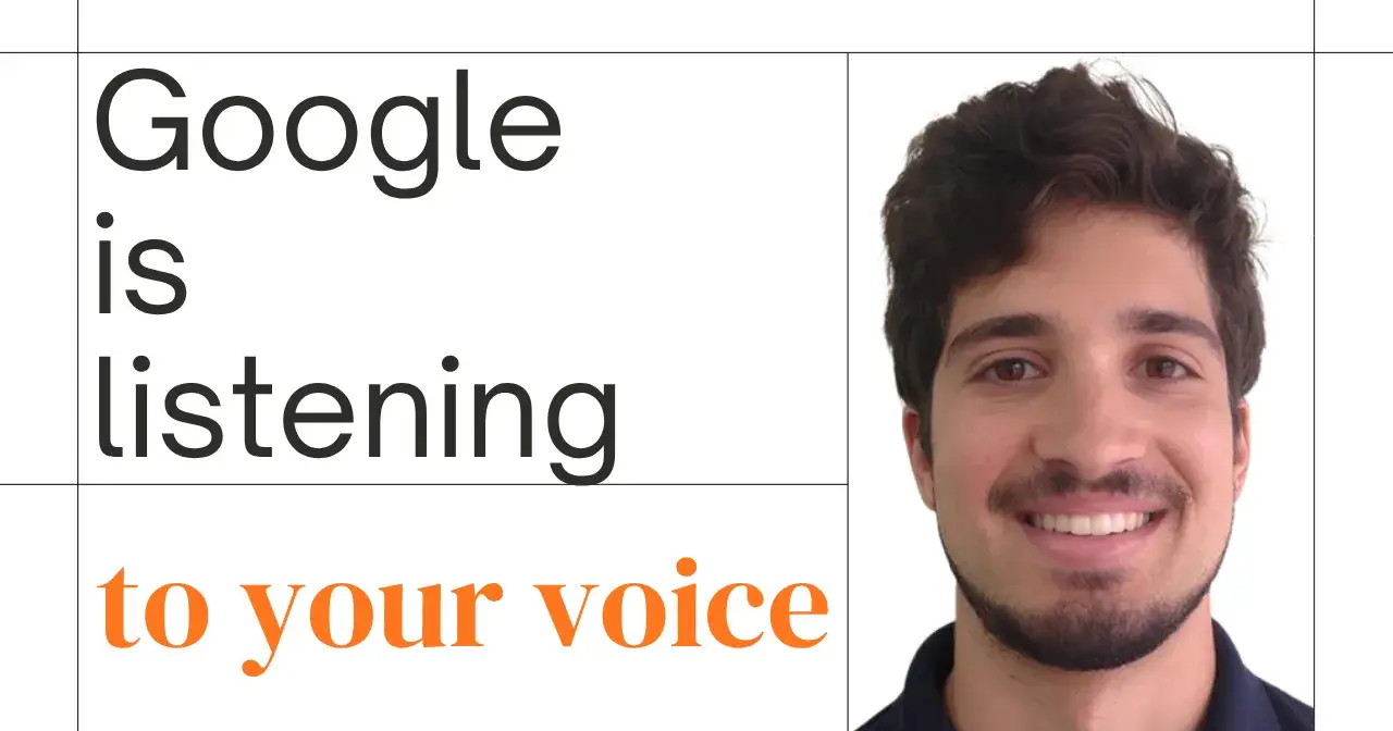 Google is spying on your voice