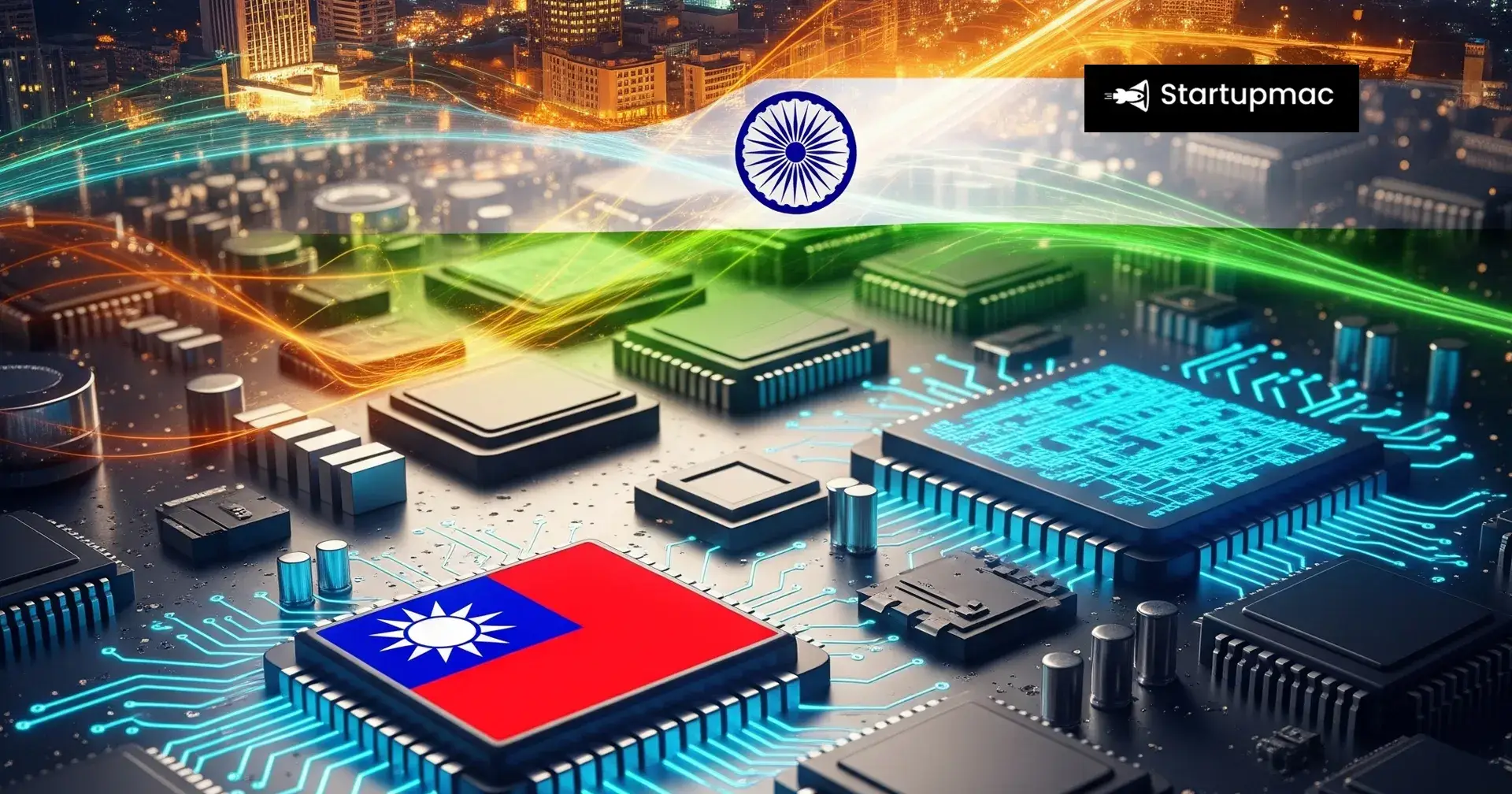 Taiwan Eyes Expanded Tech Footprint in India Amid Rising U.S. Demand