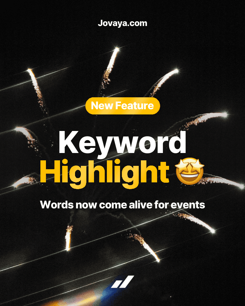 Jovaya Keyword Highlight - Moments Come Alive image 1