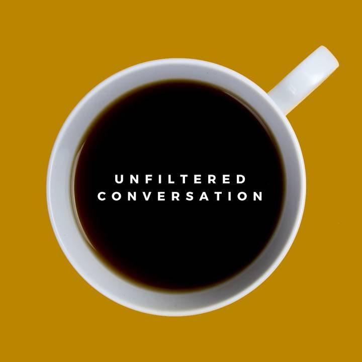 Unfiltered Conversation