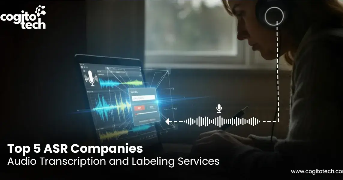 Top 5 ASR Companies in 2026: Audio Transcription and Labeling Services
