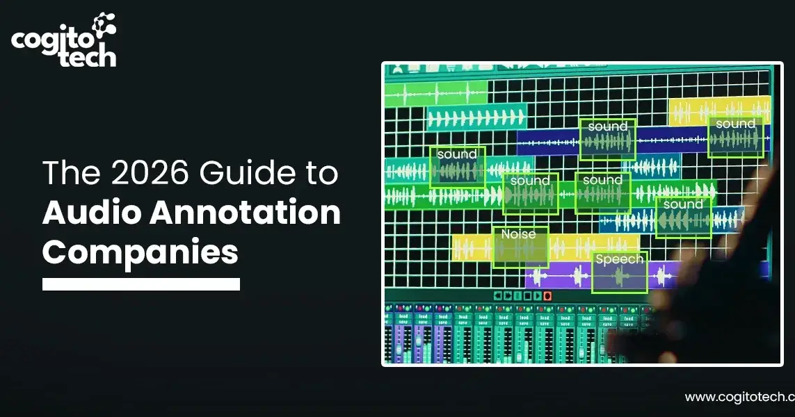 The 2026 Guide to Top Audio Annotation Companies
