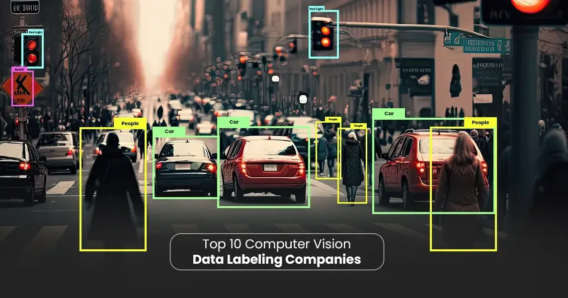 Top 10 Computer Vision Data Labeling Companies