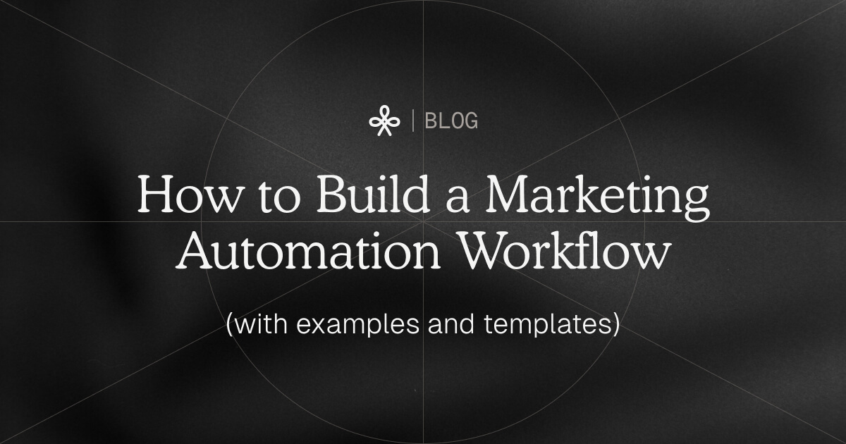 How to Build a Marketing Automation Workflow (with examples and templates) blog