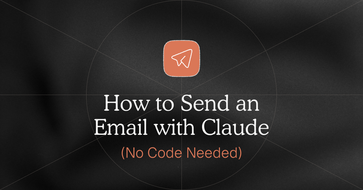 How to Send an Email with Claude (No Code Needed) blog
