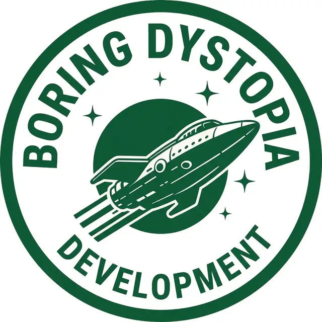 Boring Dystopia Development
